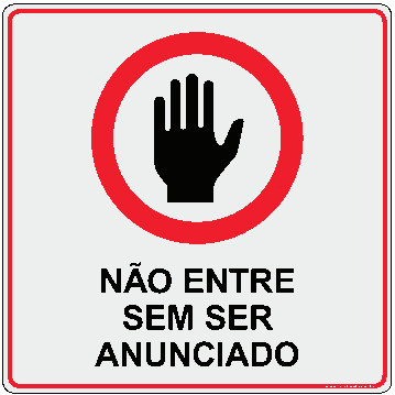 Não Entre sem Ser Anunciado - arte do modelo 216