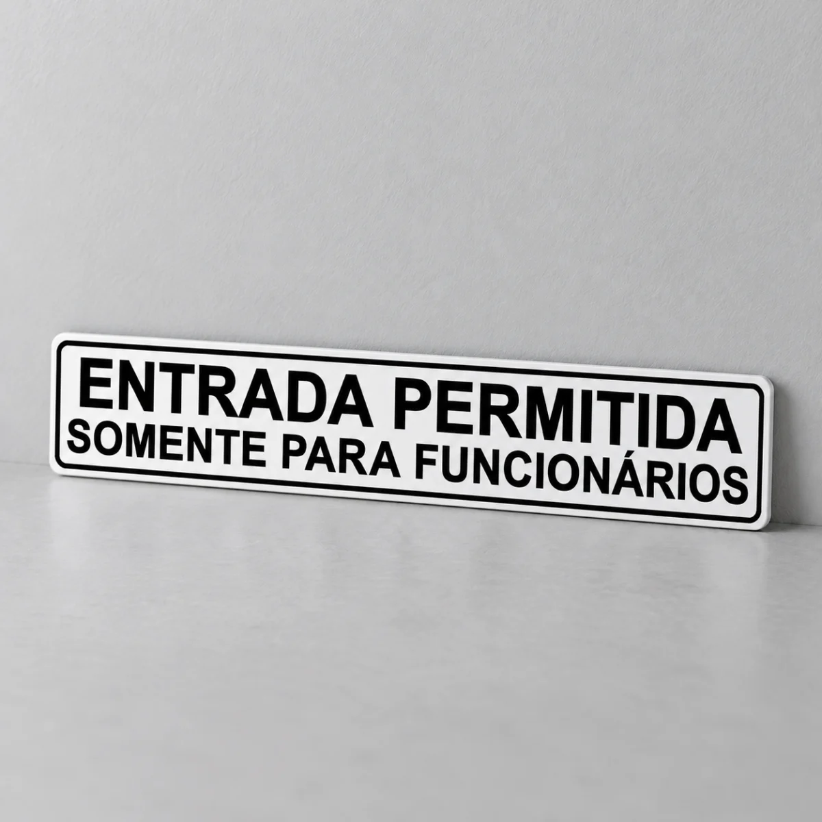 Entrada Permitida Somente para Funcionários — placa PVC em perspectiva, sem furos