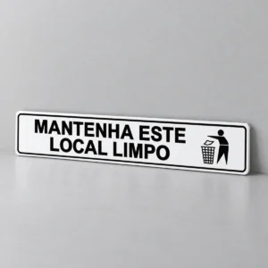 Mantenha Este Local Limpo — placa PVC em perspectiva, sem furos