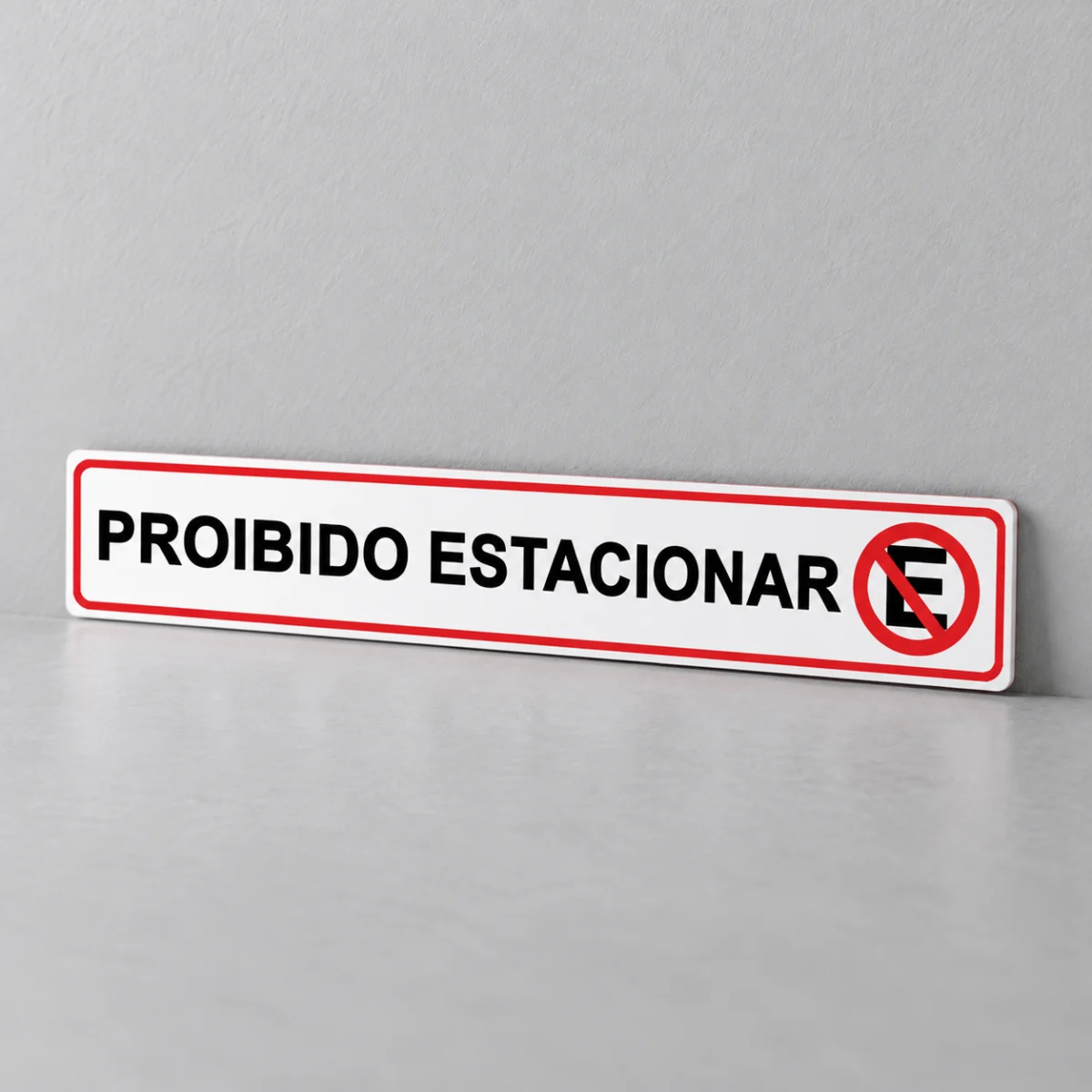 Proibido Estacionar — placa PVC em perspectiva, sem furos