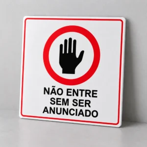 Não Entre sem Ser Anunciado — placa PVC em perspectiva, sem furos