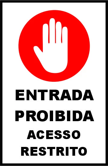 Entrada Proibida - Acesso Restrito - 15 × 23 cm